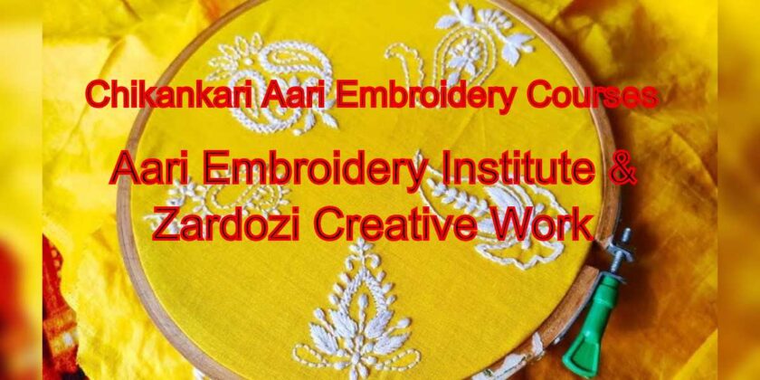 Learn Chikankari Aari Embroidery: Expert Courses Available at Our Institute: 