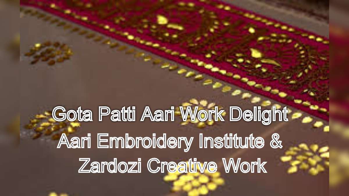 Gota Patti Aari Work Delight: Join Our Creative Workshops