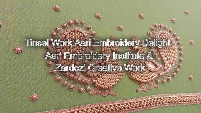 Tinsel Work Aari Embroidery Delight: Learn with Experts